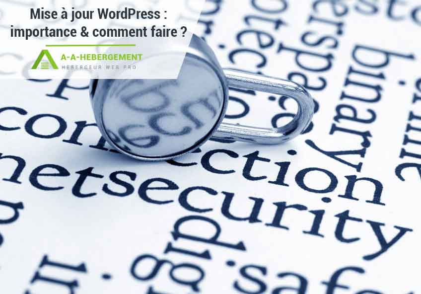 Mise à jour WordPress : pourquoi est-ce important et comment faire ?