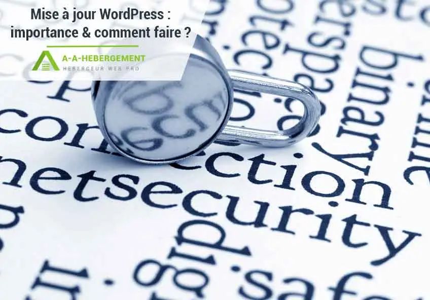 Mise à jour WordPress : pourquoi est-ce important et comment faire ?