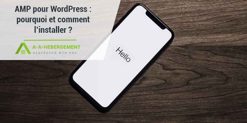 AMP pour WordPress : pourquoi et comment l’installer