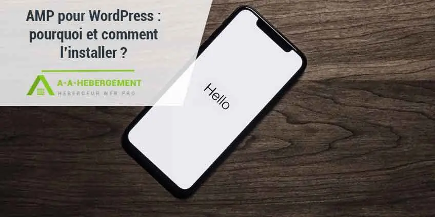 AMP pour WordPress : pourquoi et comment l&rsquo;installer