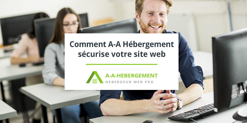 Comment A-A Hébergement sécurise votre site web