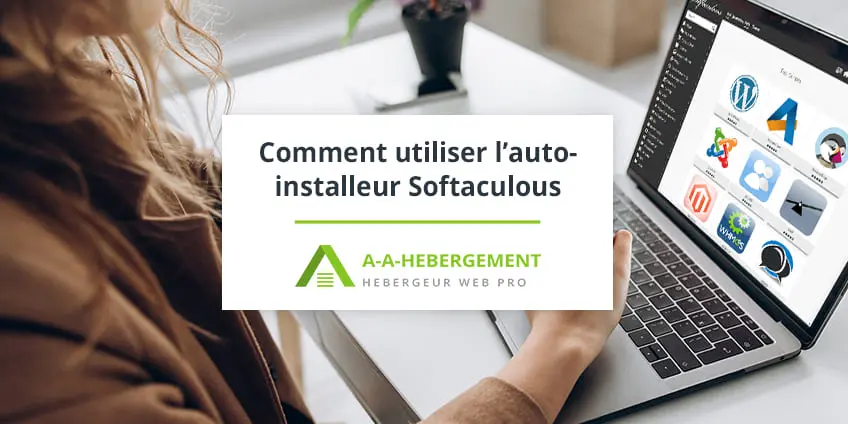 Comment utiliser l&rsquo;auto-installeur Softaculous pour installer des applications web