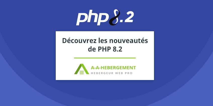 Découvrez les nouveautés de PHP 8.2 : fonctionnalités, dépréciations, changements et plus encore