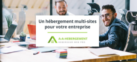 Pourquoi un hébergement multi-sites est bénéfique pour votre entreprise